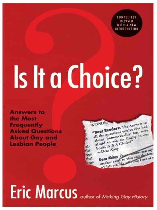 Title details for Is It a Choice? 3rd ed. by Eric Marcus - Wait list
